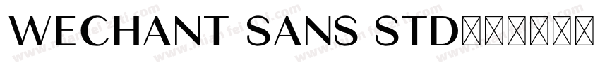 WeChant sans std字体转换